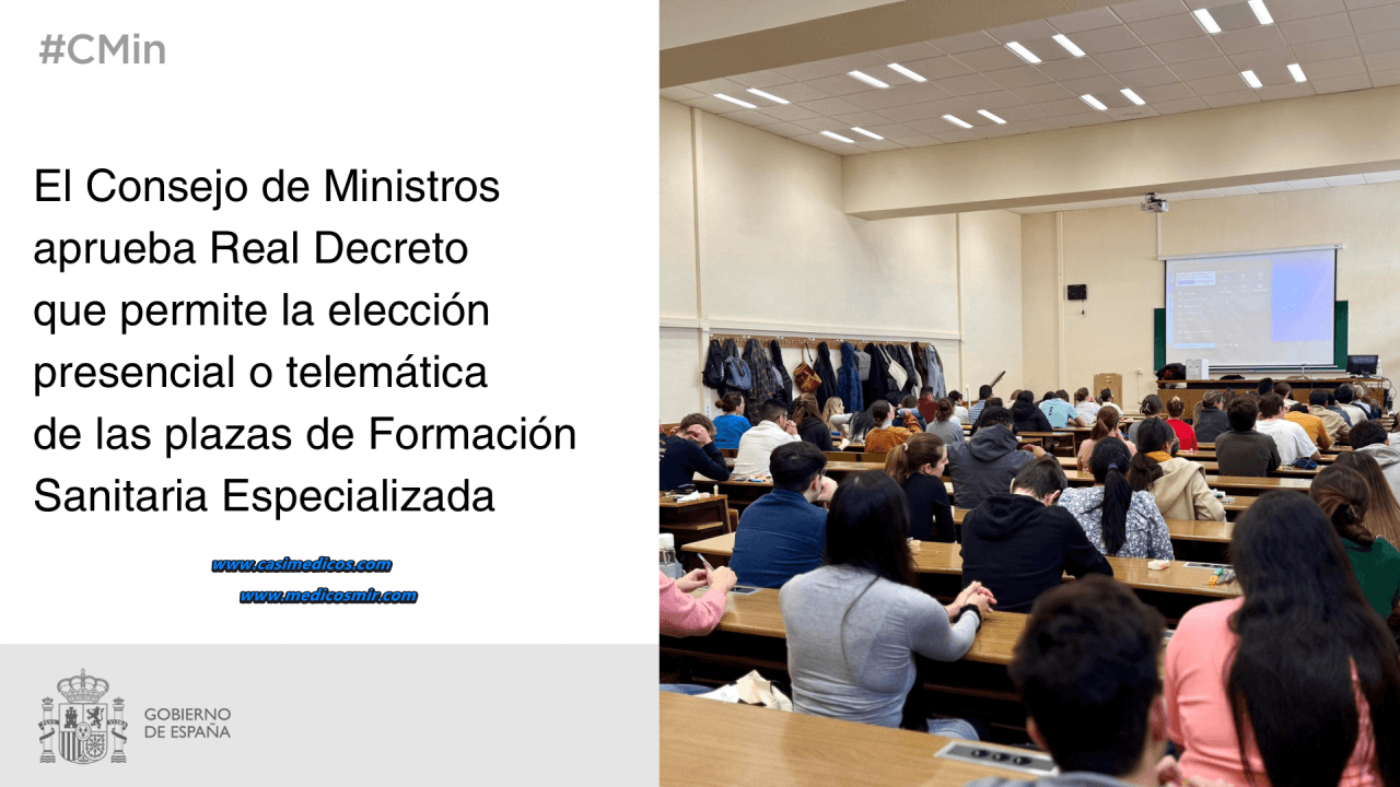 Aprobado el Real Decreto que permite la elección presencial o telemática de las plazas de Formación Sanitaria Especializada